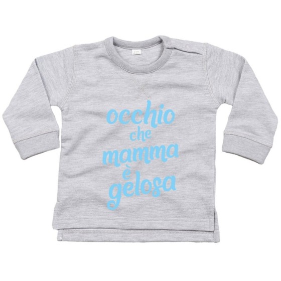 Felpa neonato occhio che mamma è gelosa Per la mamma