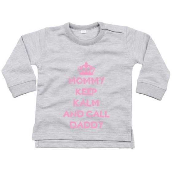 Felpa neonato mommy keep calm and call daddy Per la mamma
