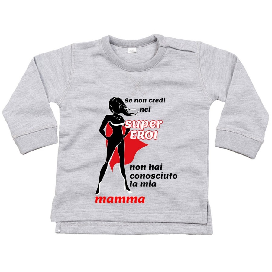 Felpa neonato se non credi nei super eroi non hai conosciuto la mia mamma Per la mamma