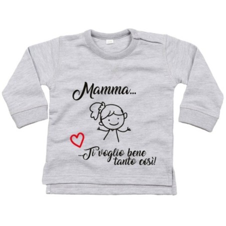 Felpa neonato mamma ti voglio bene tanto così