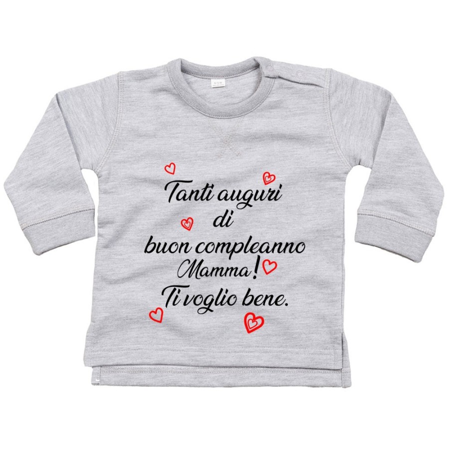 Felpa neonato tanti auguri di buon compleanno mamma ti voglio bene Per la mamma
