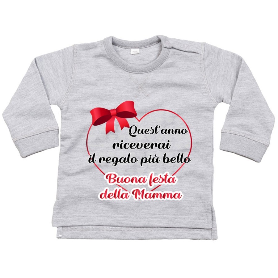 Felpa neonato quest'anno riceverai il regalo più bello buona festa della mamma Per la mamma
