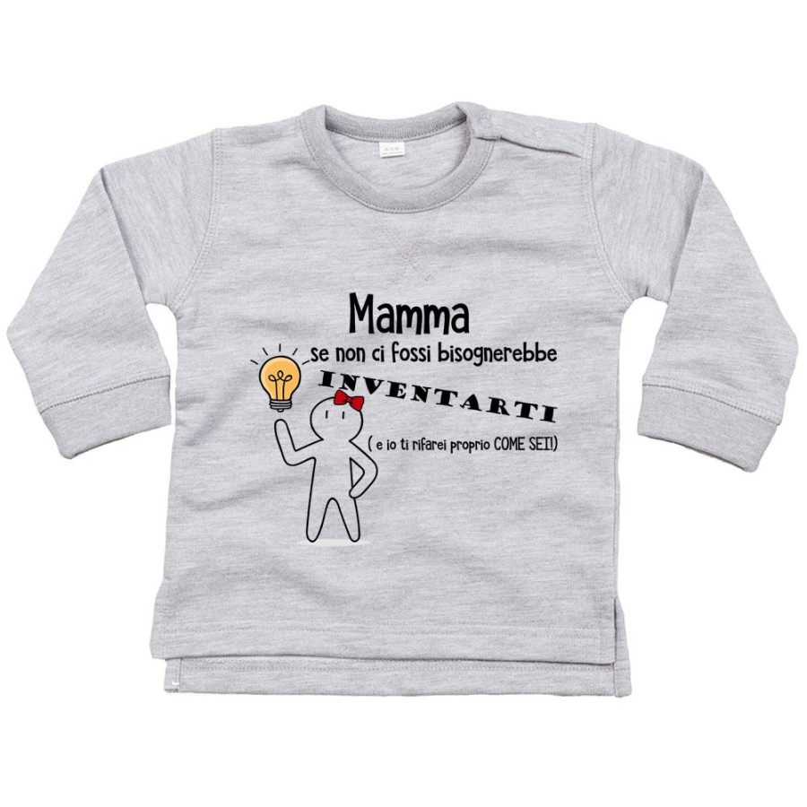 Felpa neonato mamma se non ci fossi bisognerebbe inventarti Per la mamma