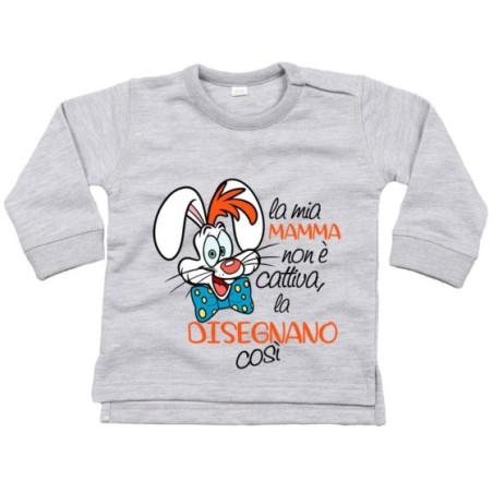 Felpa neonato la mia mamma non è cattiva la disegnano così