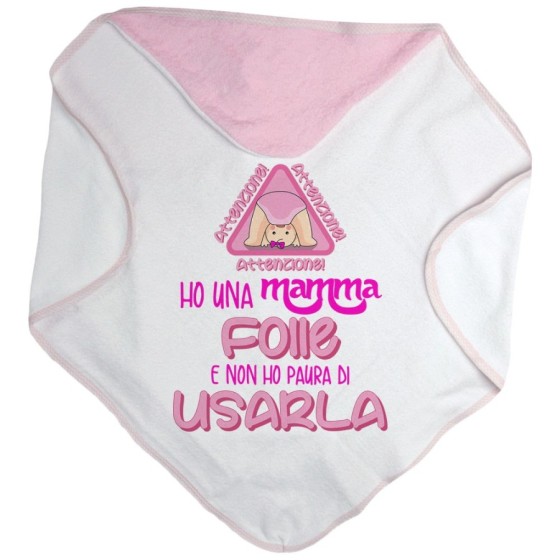 Accappatoio neonato ho una mamma folle e non ho paura di usarla Per la mamma