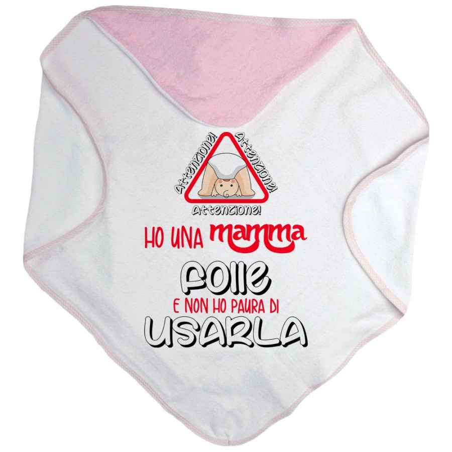Accappatoio neonato ho una mamma folle e non ho paura di usarla Per la mamma