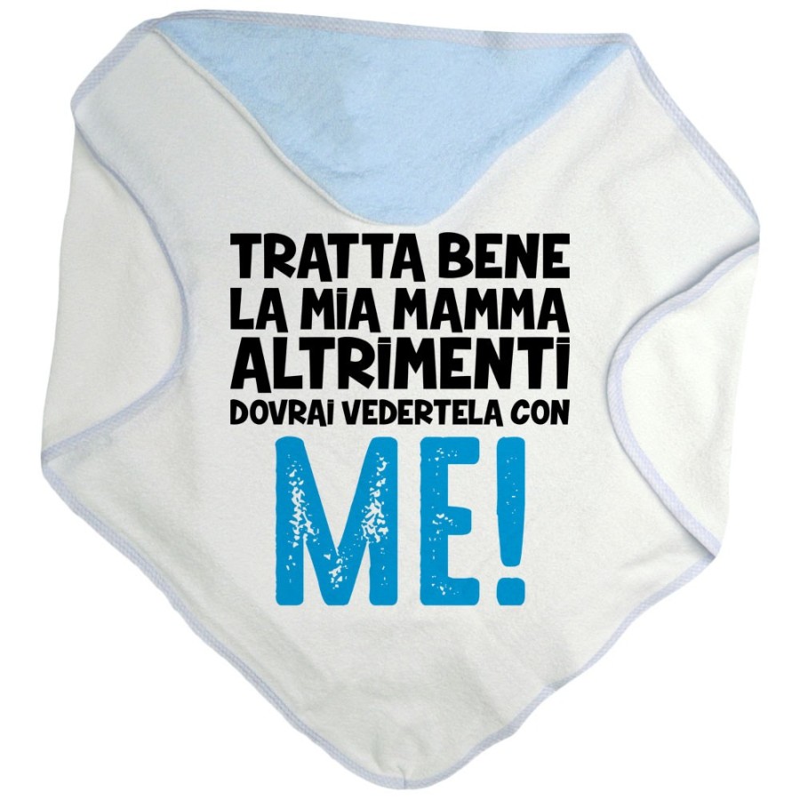 Accappatoio neonato tratta bene la mia mamma altrimenti dovrai vedertela con me Per la mamma