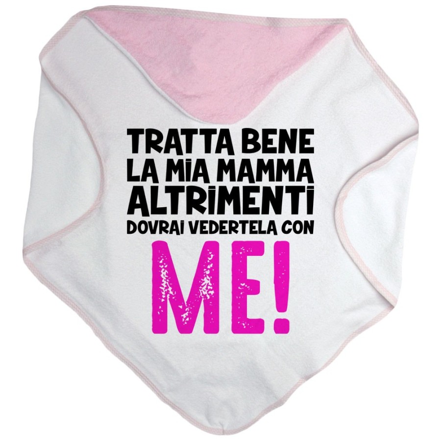 Accappatoio neonato tratta bene la mia mamma altrimenti dovrai vedertela con me Per la mamma