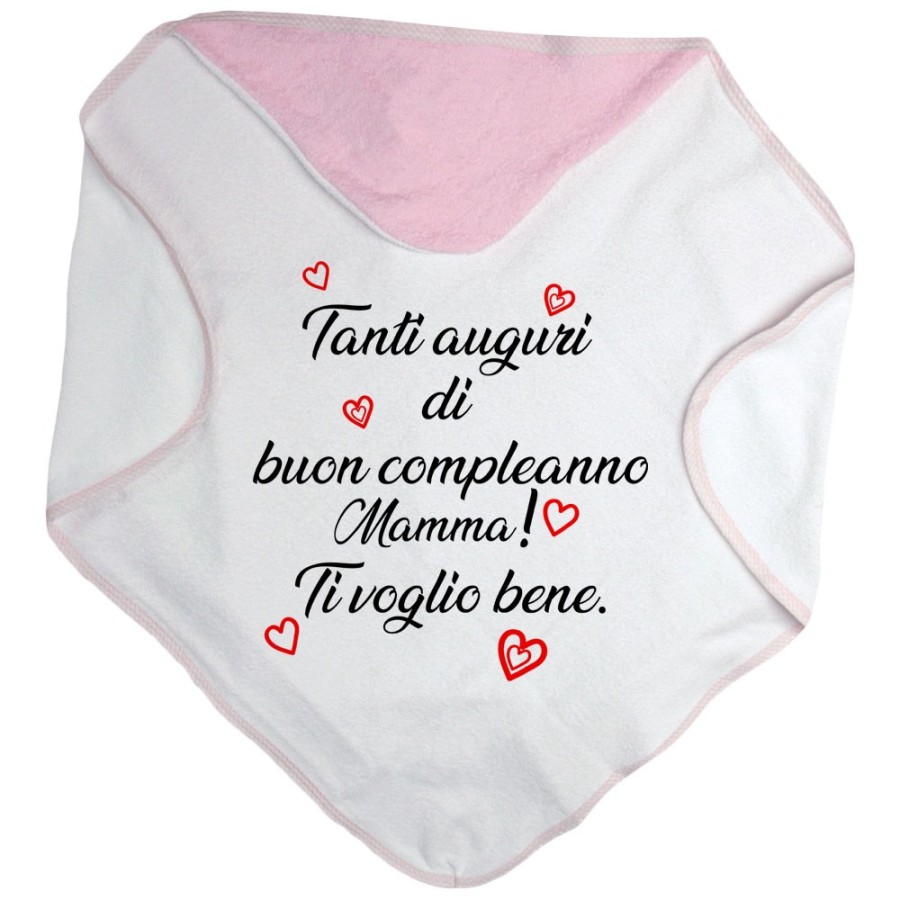 Accappatoio neonato tanti auguri di buon compleanno mamma ti voglio bene Per la mamma