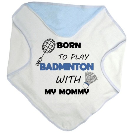 Accappatoio neonato born to play badminton with my mommy