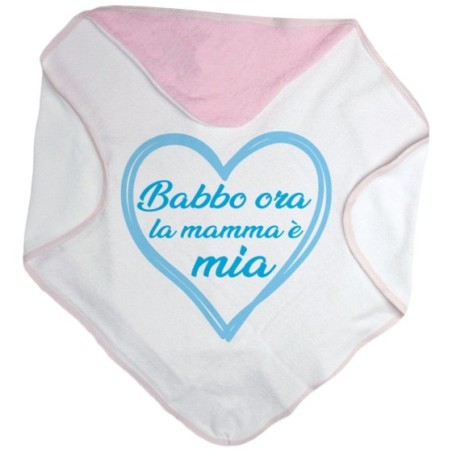Accappatoio neonato mamma ora babbo è mio Per la mamma