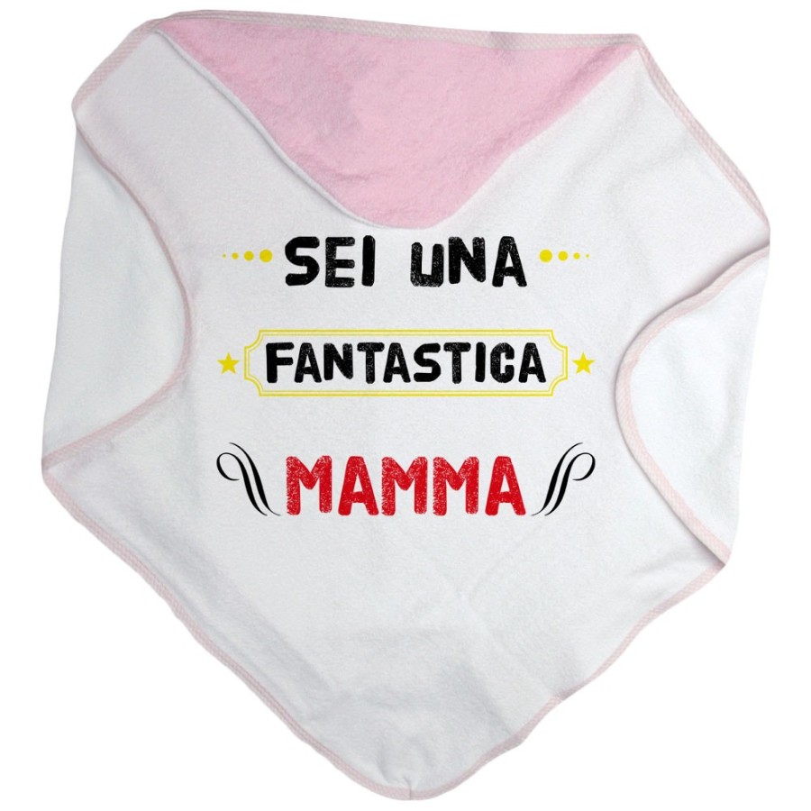 Accappatoio neonato sei una fantastica mamma Per la mamma