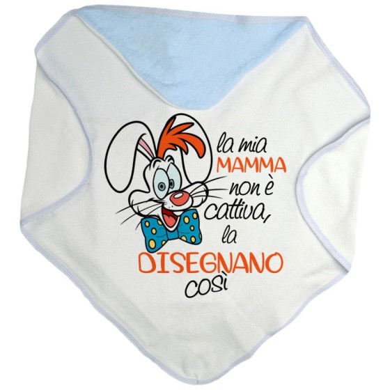 Accappatoio neonato la mia mamma non è cattiva la disegnano così Per la mamma