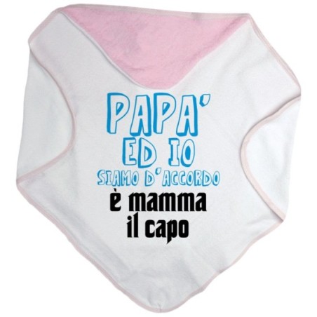 Accappatoio neonato papà ed io siamo d'accordo è mamma il capo Per la mamma