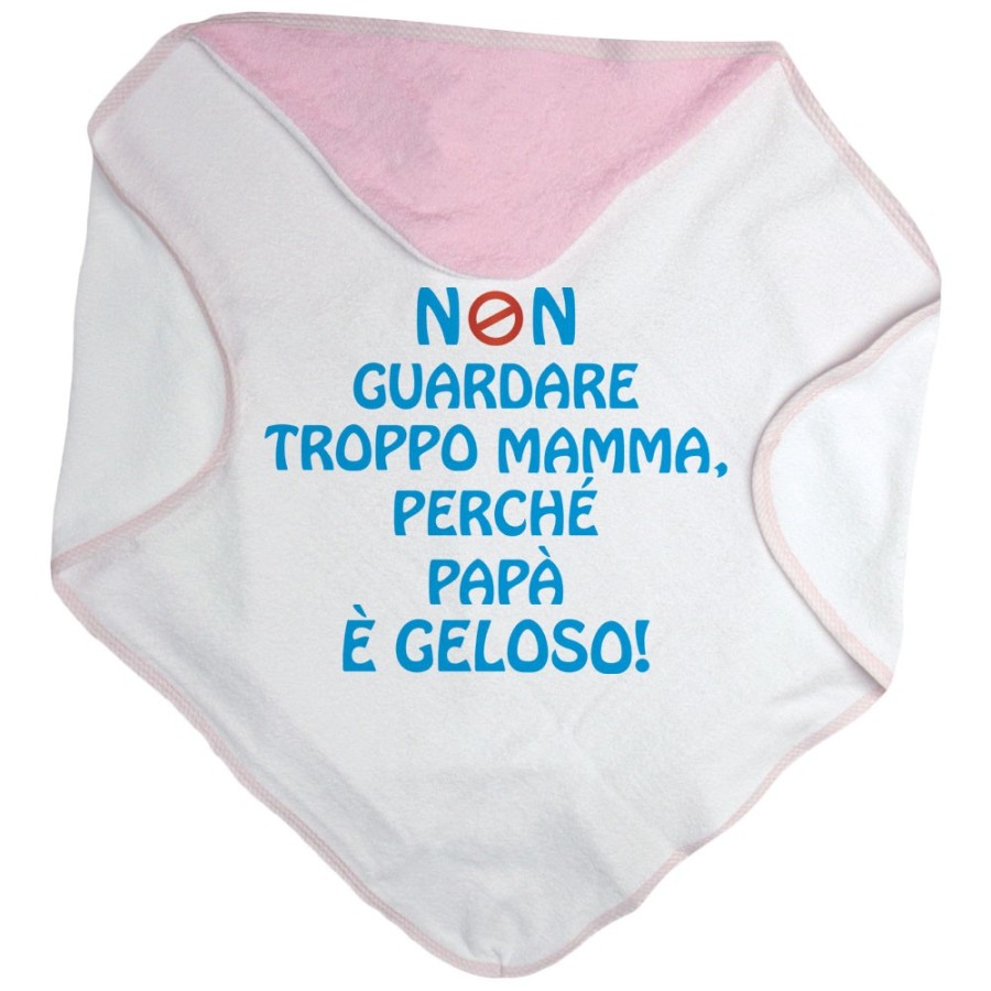 Accappatoio neonato non guardare troppo mamma perché papà è geloso Per la mamma