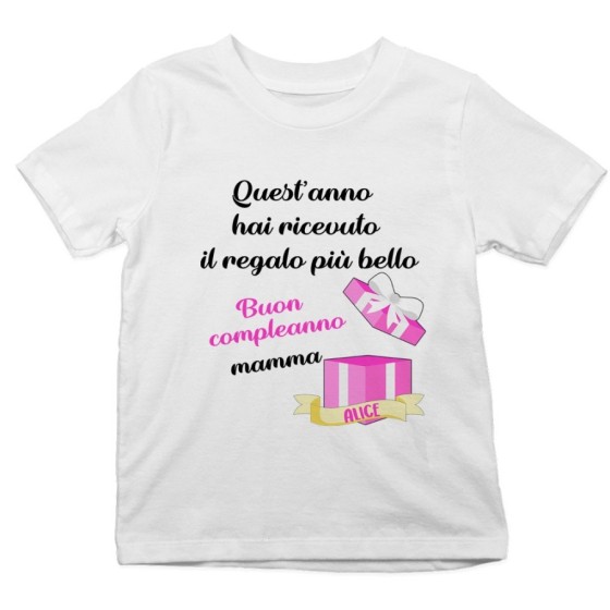 T-shirt bambino personalizzata mamma quest'anno hai ricevuto regalo di compleanno più bello Per la mamma