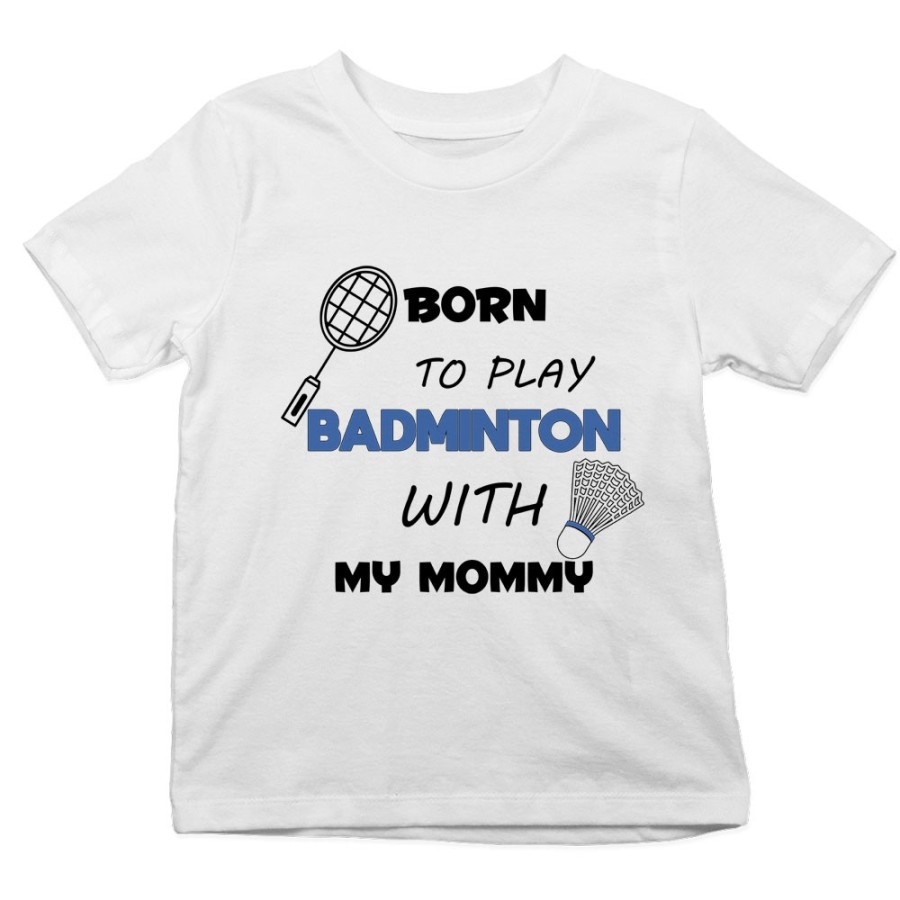 T-shirt bambino born to play badminton with my mommy Per la mamma