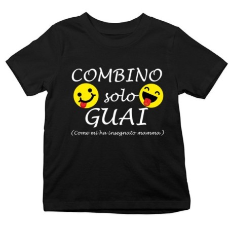 T-shirt bambino combino solo guai come mi ha insegnato mamma