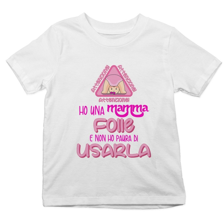 T-shirt bambino ho una mamma folle e non ho paura di usarla Per la mamma