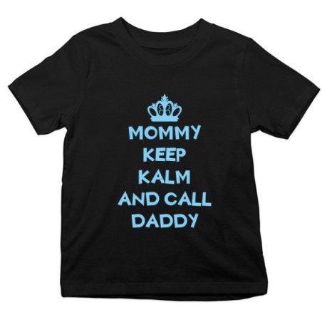 T-shirt bambino mommy keep calm and call daddy Per la mamma