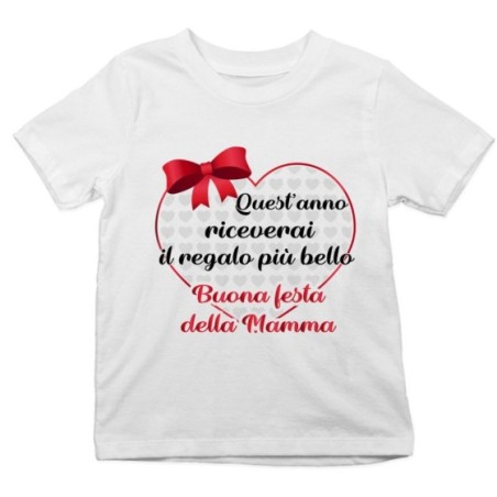 T-shirt bambino quest'anno riceverai il regalo più bello buona festa della mamma Per la mamma