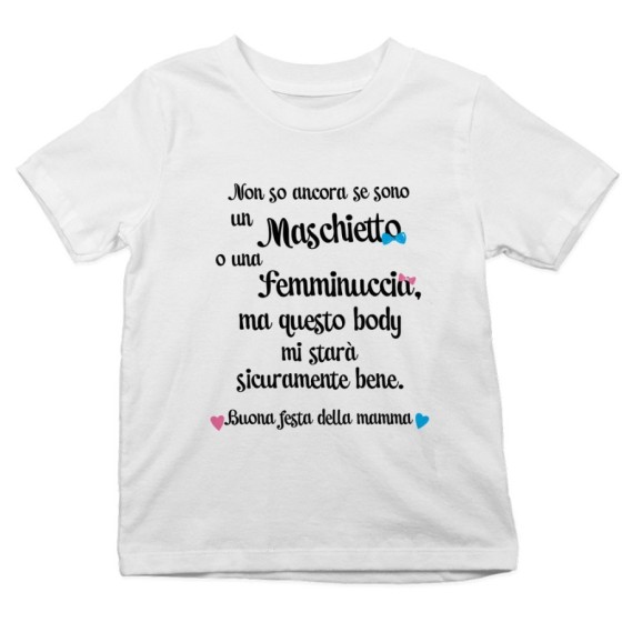 T-shirt bambino non so ancora se sono un maschietto o una femminuccia buona festa della mamma Per la mamma