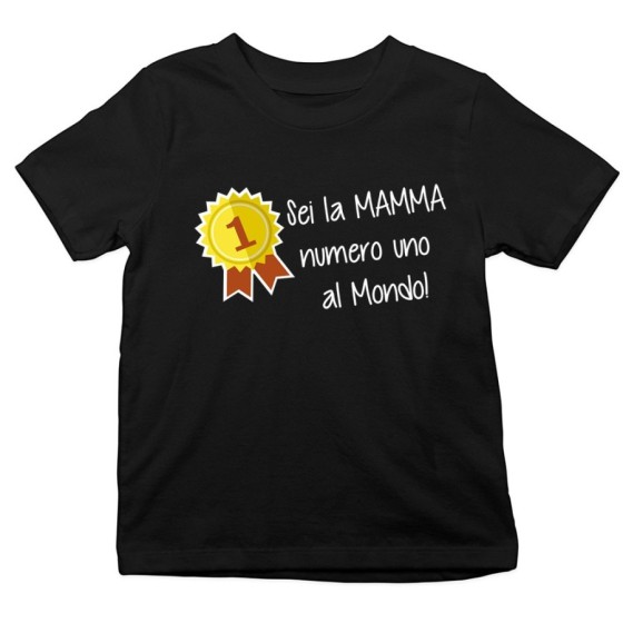 T-shirt bambino sei la mamma numero uno al mondo Per la mamma