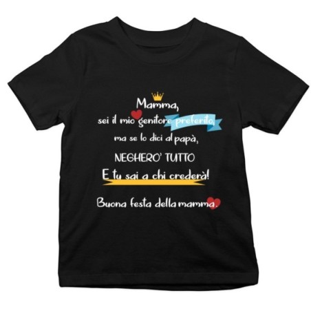 T-shirt bambino mamma sei il mio genitore preferito ma se...