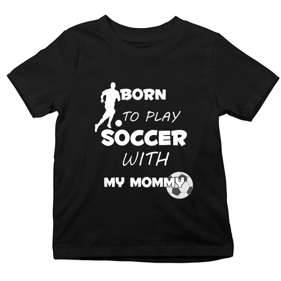 T-shirt bambino born to play soccer with my mommy Per la mamma