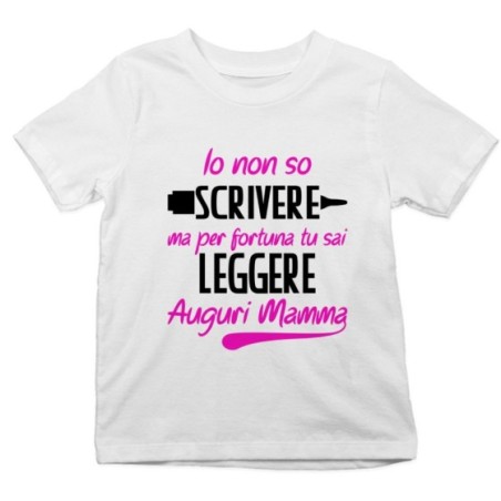 T-shirt bambino io non so scrivere ma per fortuna tu sai...