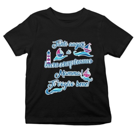 T-shirt bambino buon compleanno mamma con barchette Per la mamma