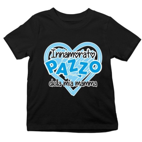 T-shirt bambino innamorata pazza della mia mamma