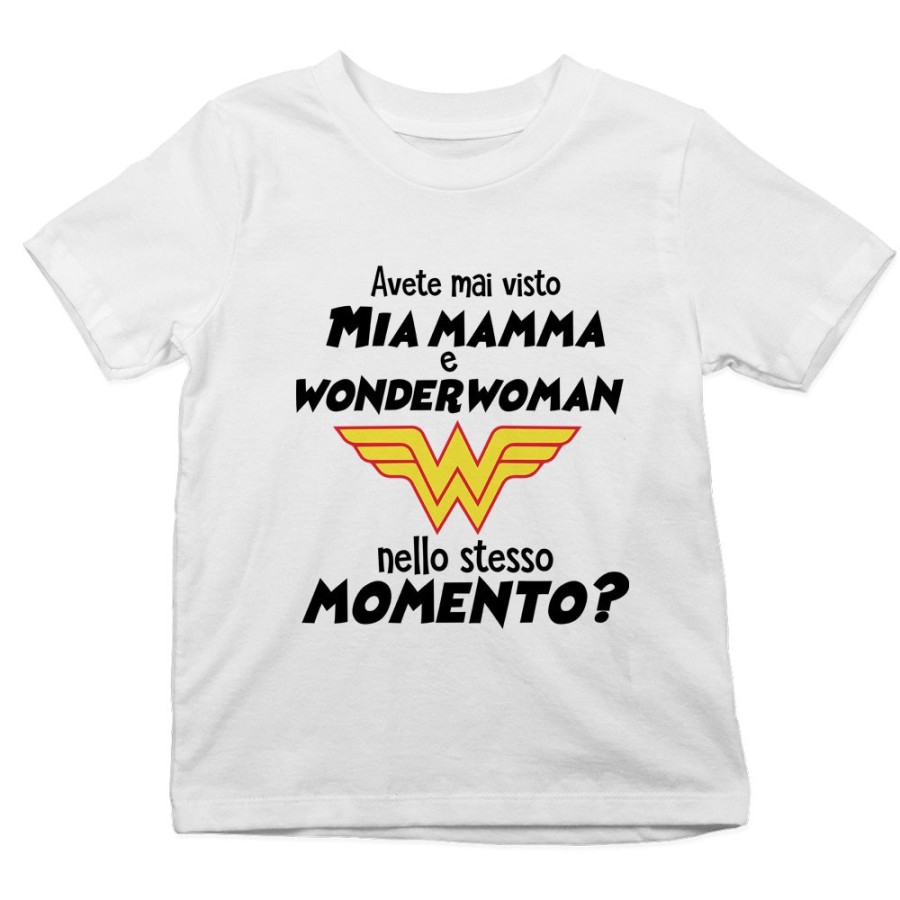T-shirt bambino avete mai visto mio mamma e wonderwoman nello stesso momento? Per la mamma