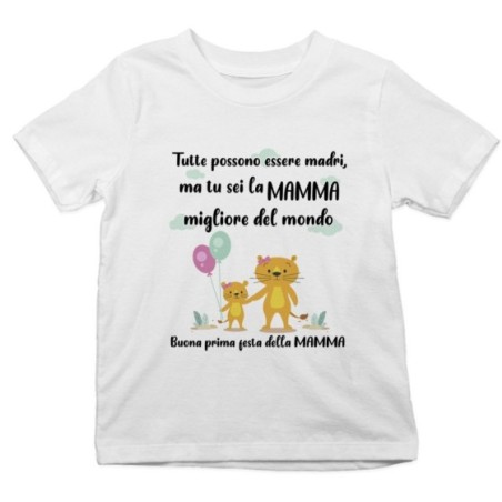 T-shirt bambino tutte possono essere madri ma tu sei la...