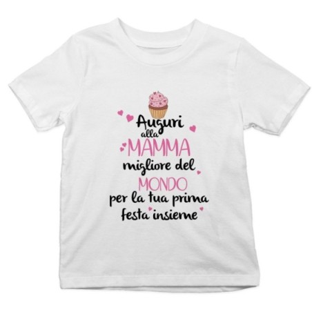T-shirt bambino zeppola auguri al mamma migliore del mondo per la tua prima festa insieme Per la mamma