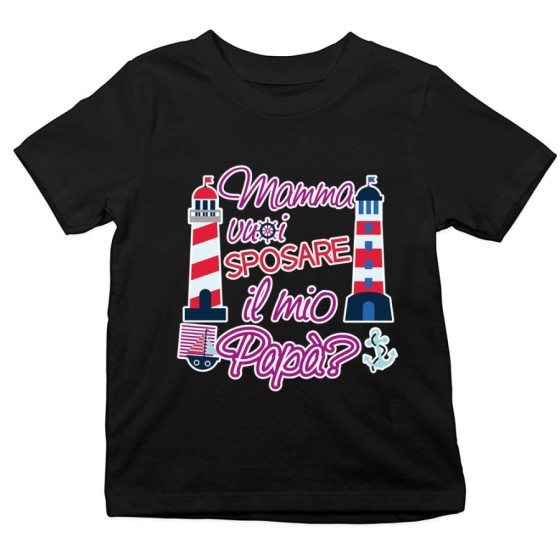 T-shirt bambino mamma vuoi sposare il mio papà con barche e fari Per la mamma