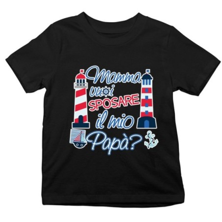 T-shirt bambino mamma vuoi sposare il mio papà con barche e fari Per la mamma