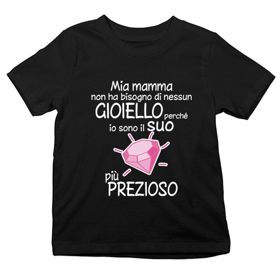 T-shirt bambino mia mamma non ha bisogno di nessun gioiello perchè sono il suo diamante più prezioso Per la mamma