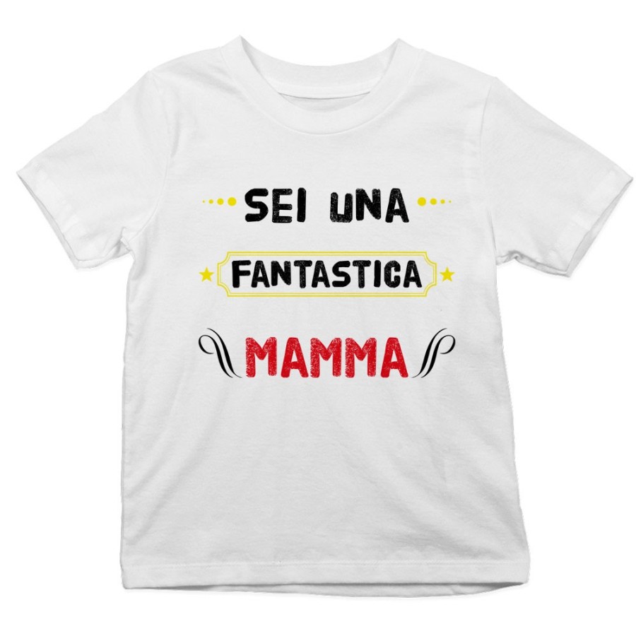 T-shirt bambino sei una fantastica mamma Per la mamma