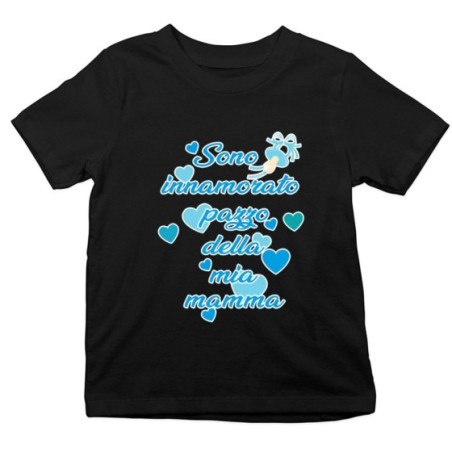 T-shirt bambino sono innamorato pazzo della mia mamma Per la mamma