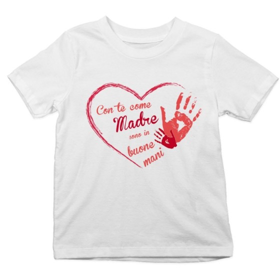T-shirt bambino con te come madre sono in buone mani Per la mamma