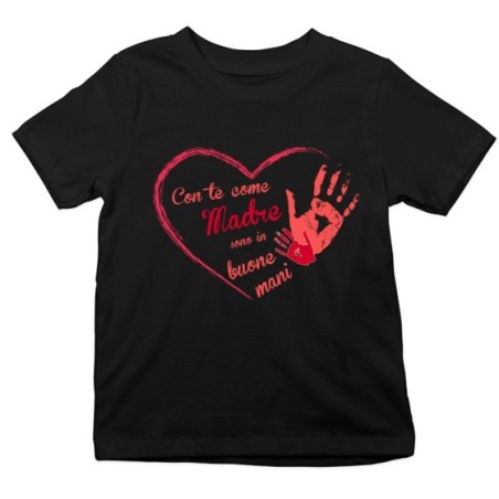T-shirt bambino con te come madre sono in buone mani Per la mamma