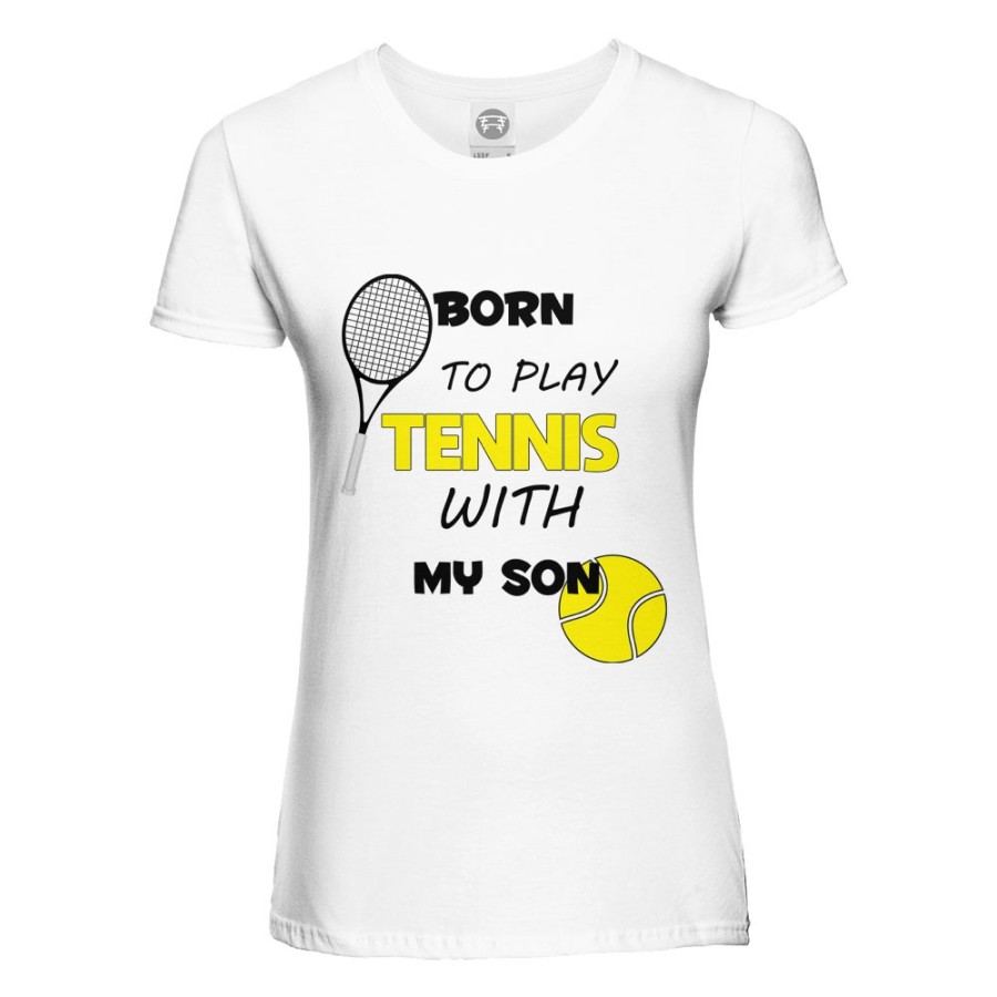 T-shirt donna born to play tennis with my son my daughter Per la mamma