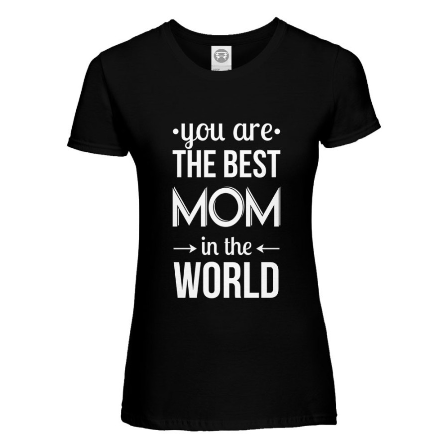 T-shirt donna you are the best mom in the world Per la mamma