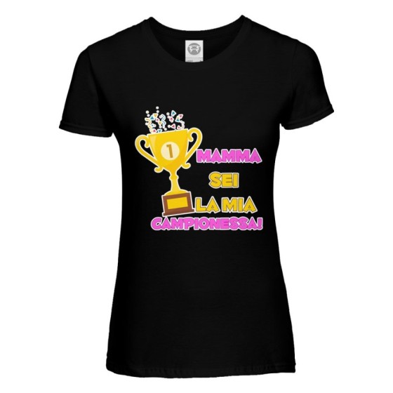 T-shirt donna mamma sei la mia campionessa Per la mamma