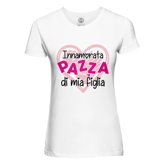 T-shirt donna innamorata pazza di mia figlia di mio figlio Per la mamma