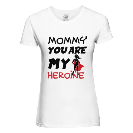 T-shirt donna mommy you are my heroine Per la mamma