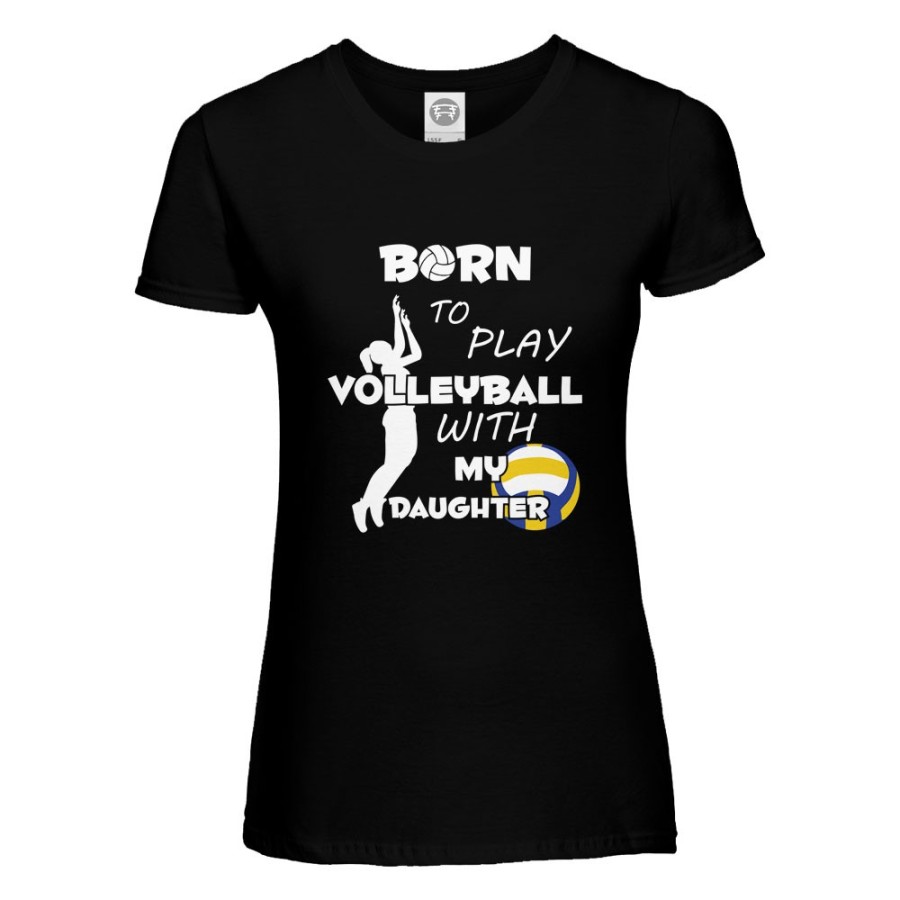 T-shirt donna born to play volleyball with my son my daughter Per la mamma