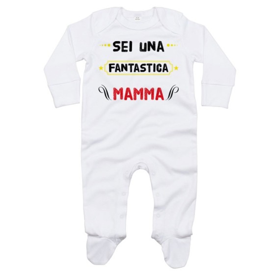 Tutina neonato sei una fantastica mamma Per la mamma