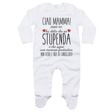 Tutina neonato ciao mamma papà mi ha detto che sei...